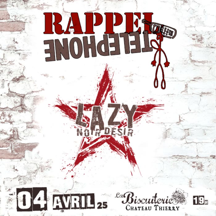 LAZY (Tribute NOIR DÉSIR)+ RAPPEL (Tribute TÉLÉPHONE)