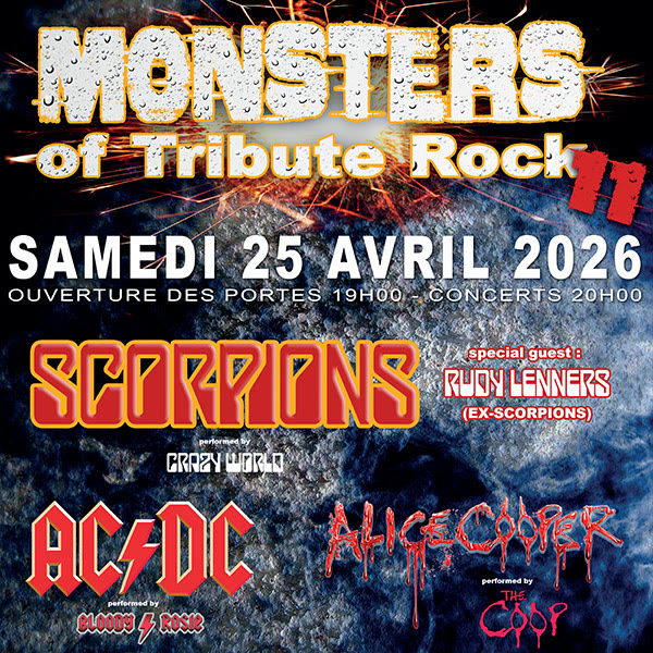 MONSTERS OF TRIBUTE ROCK #11 avec CRAZY WORLD + BLOODY ROSIE + THE COOP