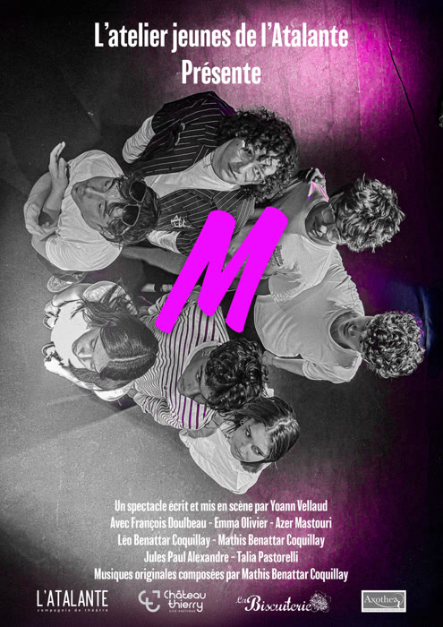 L'ATELIER JEUNES DE L'ATALANTE PRESÉNTE : « M »